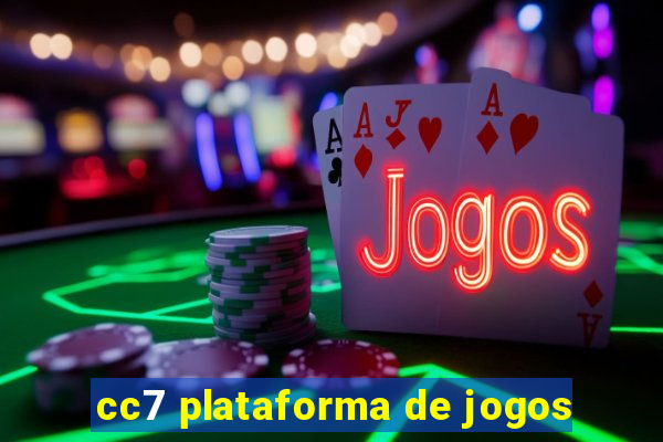 cc7 plataforma de jogos